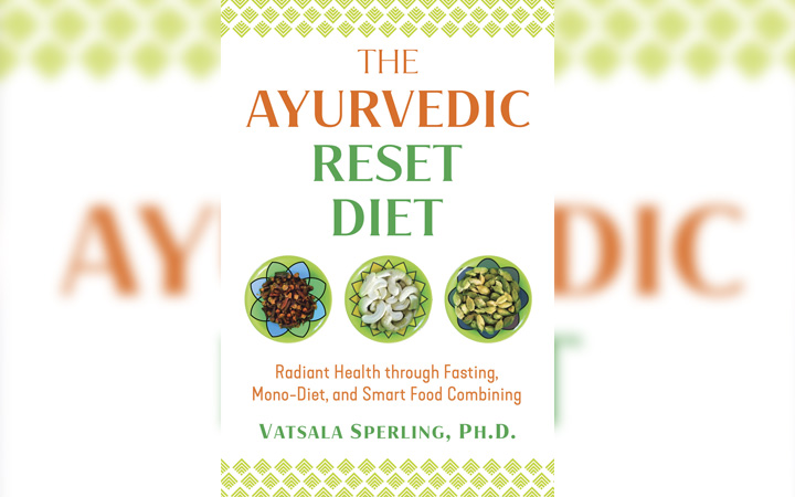 The Ayurvedic Reset Diet